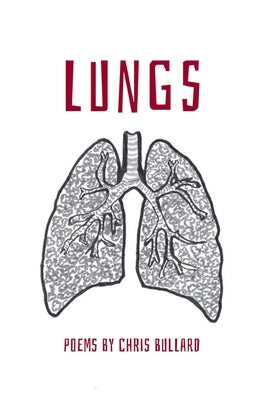 Lungs by Bullard, Chris