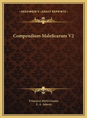Compendium Maleficarum V2 by Guazzo, Francesco Maria