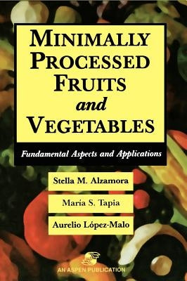 Minimally Processed Fruits and Vegetables by Tapia, Maria Soledad