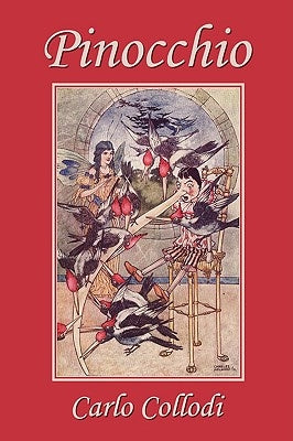 Pinocchio, as first translated into English by M. A. Murray and illustrated by Charles Folkard (Yesterday's Classics) by Collodi, Carlo