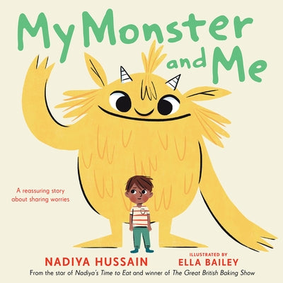 My Monster and Me by Hussain, Nadiya