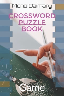 CrossWord Puzzle Book: Game by Daimary, Mono Ranjan