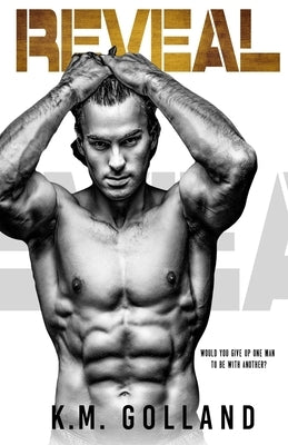 Reveal: A Wild Nights Novel by Golland, K. M.