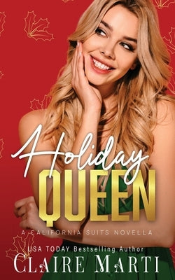 Holiday Queen by Marti, Claire