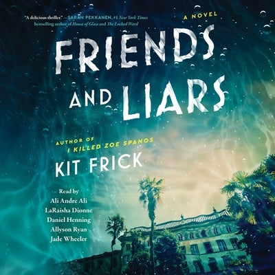 Friends and Liars by Frick, Kit