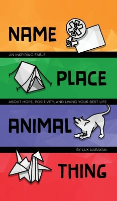 Name, Place, Animal, Thing by Narayan, Lux