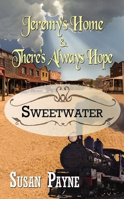 Jeremy's Home & There's Always Hope by Payne, Susan