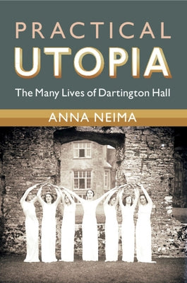 Practical Utopia by Neima, Anna