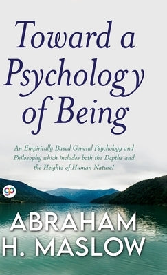 Toward a Psychology of Being (Deluxe Library Edition) by Maslow, Abraham H.