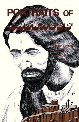 Portraits of Darkness: A Good Friday Tenebrae Service by Doughty, Stephen V.