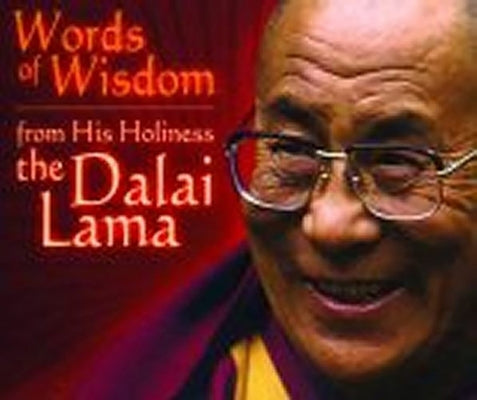 Words of Wisdom from the Dalai Lama by Lama, Dalai