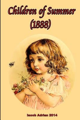 Children of Summer (1888) by Adrian, Iacob