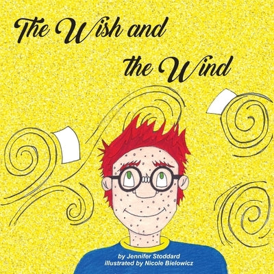 The Wish and The Wind by Stoddard, Jennifer
