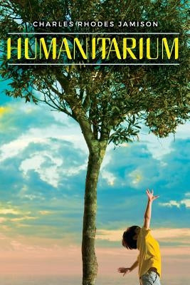 Humanitarium by Jamison, Charles Rhodes