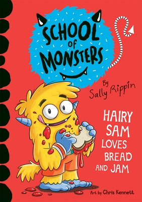 Hairy Sam Loves Bread and Jam by Rippin, Sally