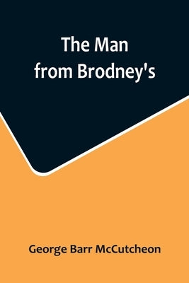 The Man from Brodney's by Barr McCutcheon, George