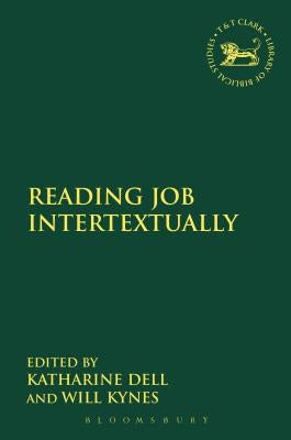 Reading Job Intertextually by Dell, Katharine J.