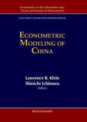 Econometric Modeling of China (V3) by Klein Lawrence R