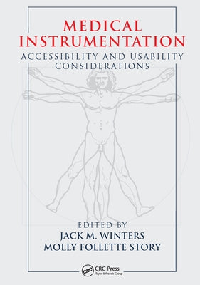 Medical Instrumentation: Accessibility and Usability Considerations by Winters, Jack M.
