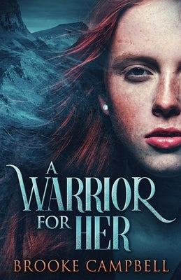 A Warrior For Her by Campbell, Brooke