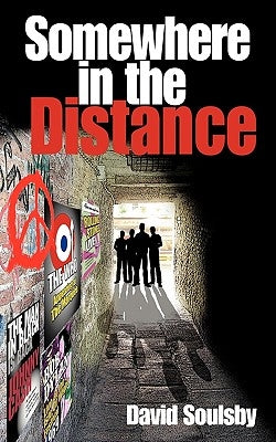 Somewhere in the Distance by Soulsby, David