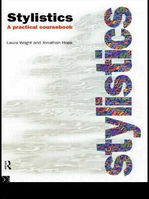 Stylistics: A Practical Coursebook by Hope, Jonathan