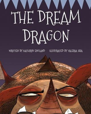 The Dream Dragon by England, Kathyrn