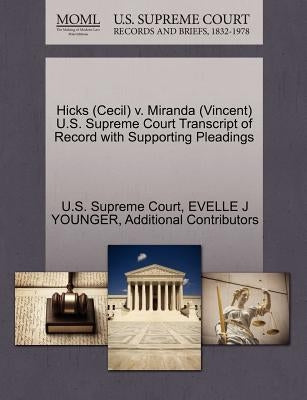Hicks (Cecil) v. Miranda (Vincent) U.S. Supreme Court Transcript of Record with Supporting Pleadings by U S Supreme Court