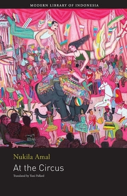 At the Circus by Amal, Nukila