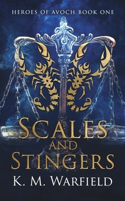 Scales and Stingers by Warfield, K. M.