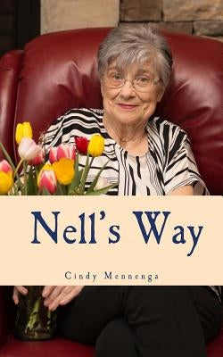 Nell's Way by Mennenga, Cindy