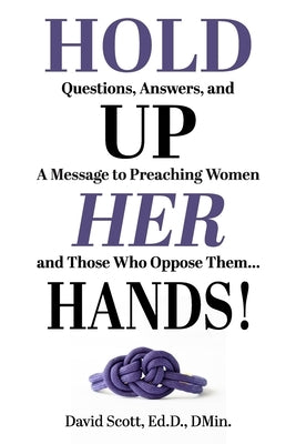 Hold Up Her Hands by Scott, David