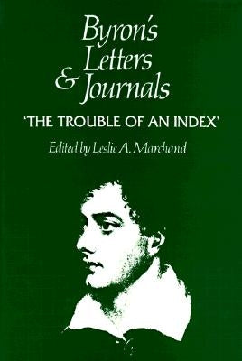 Byron's Letters and Journals by Byron, George Gordon
