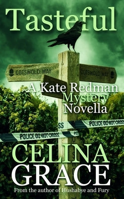 Tasteful: A Kate Redman Mystery Novella by Grace, Celina