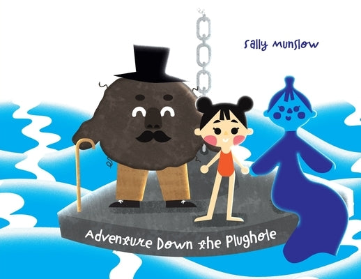 Adventure Down the Plughole by Munslow, Sally