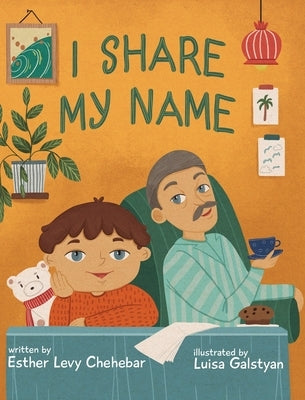 I Share My Name by Chehebar, Esther Levy