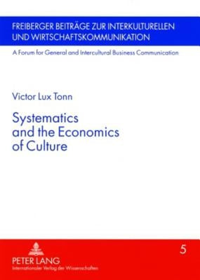 Systematics and the Economics of Culture by Hinner, Michael B.