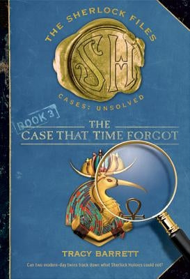 The Case That Time Forgot by Barrett, Tracy