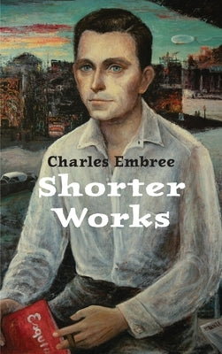 Shorter Works by Embree, Charles