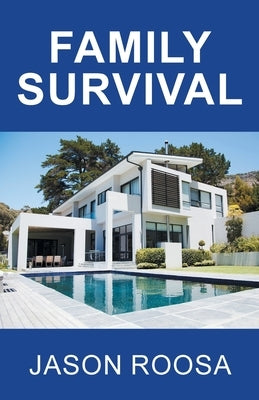Family Survival by Roosa, Jason