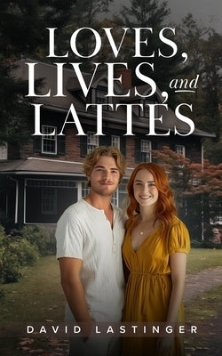 Loves, Lives, and Lattes by Reguly, Lorraine
