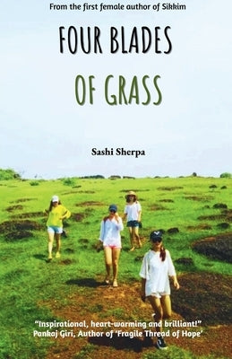 Four Blades of Grass by Sherpa, Sashi