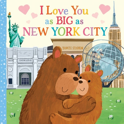 I Love You as Big as New York City by Rossner, Rose