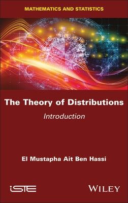 The Theory of Distributions: Introduction by Hassi, El Mustapha Ait Ben