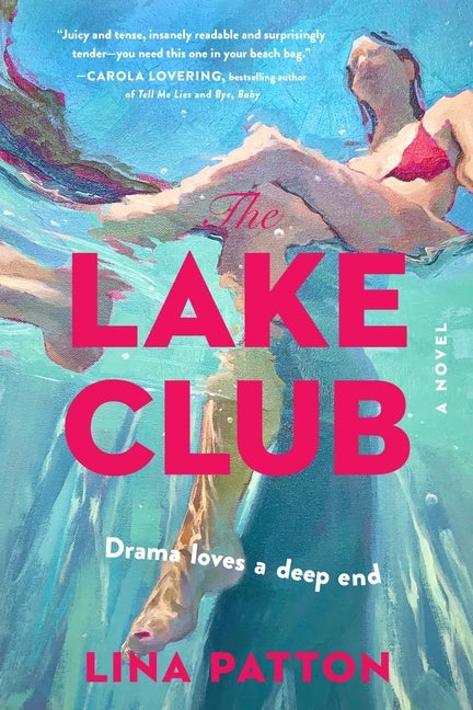 The Lake Club by Patton, Lina