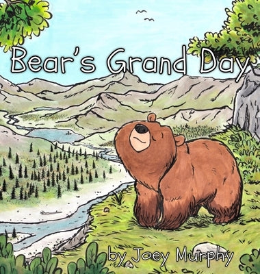 Bear's Grand Day by Murphy, Joey