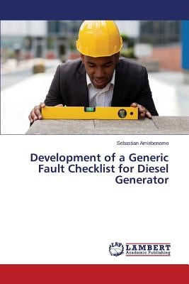 Development of a Generic Fault Checklist for Diesel Generator by Amiebenomo Sebastian