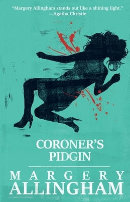 Coroner's Pidgin by Allingham, Margery