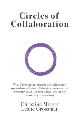 Circles of Collaboration by Merser, Christine