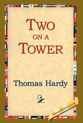 Two on a Tower by Hardy, Thomas